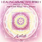 Pochette Healing Music for Reiki 1: Mandala of Purity