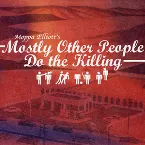 Pochette Mostly Other People Do the Killing