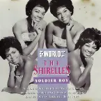 Pochette The World of the Shirelles: Soldier Boy