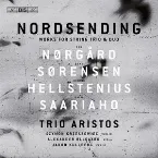 Pochette Nordsending: Works for String Trio & Duo
