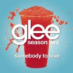 Pochette Somebody to Love (Glee Cast version)
