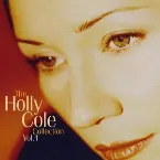 Pochette The Holly Cole Collection, Volume 1