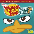 Pochette Phineas und Ferb, Folge 6: Wo ist Perry?