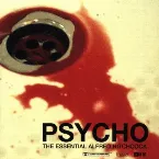 Pochette Psycho: The Essential Alfred Hitchcock