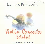 Pochette Legendary Performances - Violin Concertos - Schubert - "The Trout" - "Rosamunde"