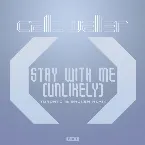Pochette Stay With Me (Unlikely) (Toronto Is Broken remix)