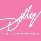 Pochette 9 To 5 (Love To Infinity Remixes)