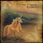 Pochette Falling Through Rainbows