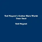 Pochette Ted Nugent’s Guitar Hero World Tour Duel