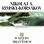 Pochette Masters of the Millenium: Nikolaj A. Rimsky-Korsakov: Scheherazade