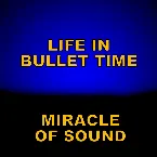 Pochette Life in Bullet Time