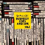 Pochette Everybody Loves a Mixtape, Vol. 6: Brand New (DJ mix)