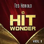 Pochette Hit Wonder: Ted Herold, Vol. 1