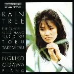 Pochette Rain Tree: The Complete Solo Piano Music of Tōru Takemitsu