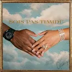 Pochette SOIS PAS TIMIDE