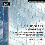 Pochette Glassworlds 1: Piano Works and Transcriptions