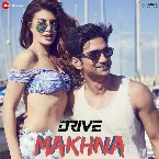 Pochette Makhna (From “Drive”)