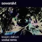 Pochette Lexapro Delirium (metaroom remix)