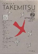 Pochette Complete Takemitsu Edition 2: Instrumental Works / Chorale