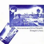 Pochette Moments And Mine (Despite Straight Lines)