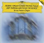 Pochette Reubke: Organ Sonata "The 94th Psalm" / Liszt: Fantasia and Fugue on "Ad Nos"