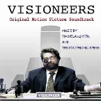Pochette Visioneers: Original Motion Picture Soundtrack