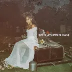 Pochette BEFORE LOVE CAME TO KILL US
