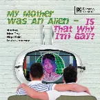 Pochette Drama Showcase: My Mother Was an Alien... Is That Why I'm Gay?