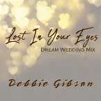 Pochette Lost in Your Eyes (Dream Wedding mix)
