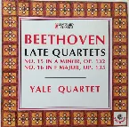 Pochette Late Quartets: No. 15 in A Minor, Op. 132 / No. 16 in F major, op. 135