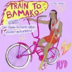 Pochette Train To Bamako Remixes