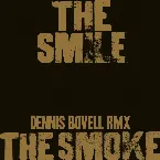 Pochette The Smoke (Dennis Bovell RMX)