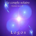Pochette Le couple solaire : Féminin sacré III