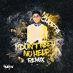 Pochette I Don’t Need No Help (Glokknine remix)