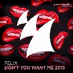 Pochette Don’t You Want Me 2015 (Dimitri Vegas & Like Mike Remix)