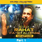 Pochette Best of Rahat Fateh Ali Khan (Sad Qawwalies) Pt. 1