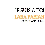 Pochette Je suis à toi (Moto Blanco Remix)