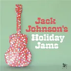 Pochette Jack Johnson’s Holiday Jams