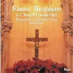 Pochette Fauré Requiem & Choral Favourites