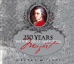 Pochette 250 Years of Wolfgang Amadeus Mozart: Forever Mozart