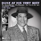 Pochette Duke at His Very Best: The Jimmy Blanton - Billy Strayhorn - Ben Webster Sessions - Legendary Works 1940-1942