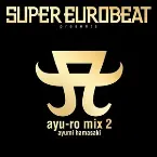 Pochette SUPER EUROBEAT presents ayu‐ro mix 2
