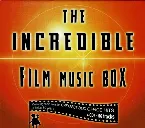 Pochette The Incredible Film Music Box