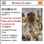 Pochette Complete Orchestral Music 9: Concierto serenata / Sones en la Giralda / Concierto de Aranjuez