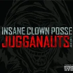 Pochette Jugganauts: The Best of ICP