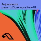 Pochette Anjunabeats presents Warehouse Rave 01 (DJ Mix)
