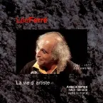 Pochette Léo Ferré, avec le temps… Volume 10: La Vie d’artiste, 1961–1972