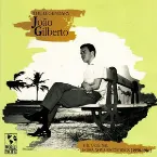 Pochette The Legendary João Gilberto: The Original Bossa Nova Recordings (1958-1961)