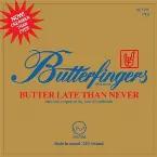 Pochette Butter Late Than Never
