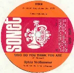 Pochette Who Do You Think You Are / Think About the Good Times That We Had